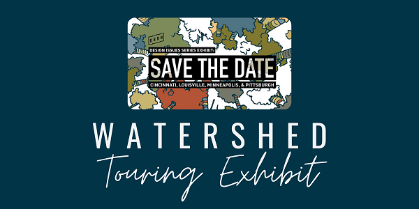 Watershed Touring Exhibit